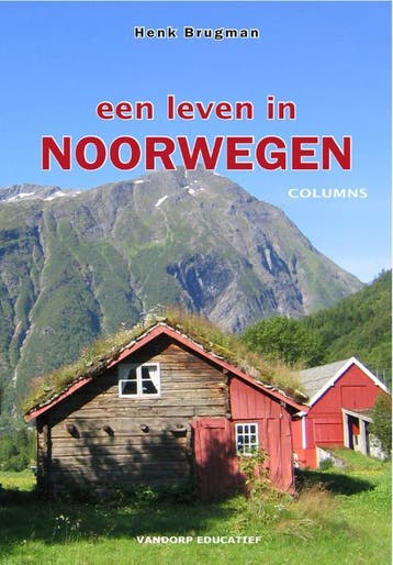 Een leven in Noorwegen 9789077698303 Henk Brugman, Verzenden, Zo goed als nieuw, Henk Brugman