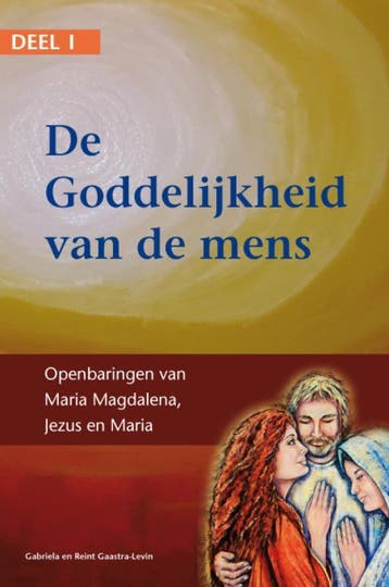 Over de Goddelijkheid van de mens - deel 1 / Over de, Verzenden, R. Gaastra-Levin