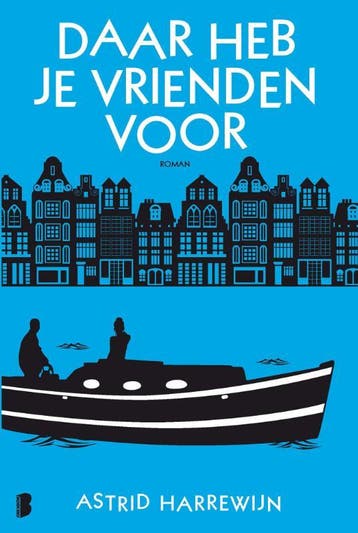 Daar heb je vrienden voor 9789022580677 Astrid Harrewijn, Verzenden, Astrid Harrewijn