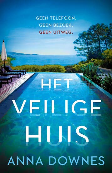 Het veilige huis 9789026158254 Anna Downes, Verzenden, Zo goed als nieuw, Anna Downes