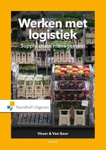 Werken met Logistiek / Vast Boek / Noordhoff 9789001899912, Verzenden, Zo goed als nieuw, Ad van Goor