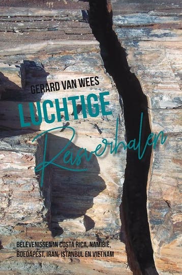 Luchtige reisverhalen 9789464312690 Gerard van Wees, Boeken, Reisgidsen, Verzenden, Gelezen, Gerard van Wees