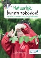 Natuurlijk, buiten rekenen! 9789461183071 Juliet Robertson, Boeken, Verzenden, Zo goed als nieuw, Juliet Robertson