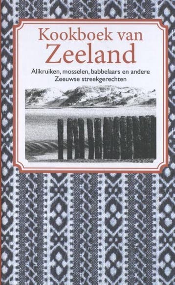 Kookboek van Zeeland 9789492821027 Nelly de Zwaan, Boeken, Verzenden, Gelezen, Nelly de Zwaan