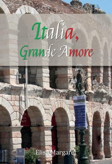 Italia, grande amore 9789463452090 Elisa Margaret, Verzenden, Zo goed als nieuw, Elisa Margaret
