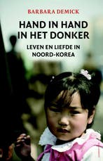 Hand in hand in het donker 9789029080989 Barbara Demick, Verzenden, Zo goed als nieuw, Barbara Demick