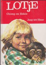 Lotje chimp en eekie 9789026900068 Jaap ter Haar, Boeken, Verzenden, Gelezen, Jaap ter Haar