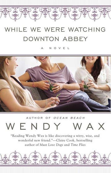 While We Were Watching Downton Abbey 9780425263310 Wendy Wax, Boeken, Verzenden, Gelezen, Wendy Wax