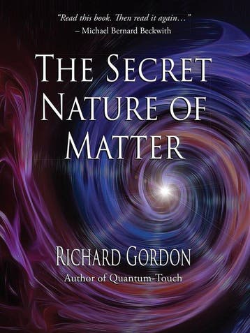 The Secret Nature of Matter - Richard Gordon - 9781623171483, Verzenden