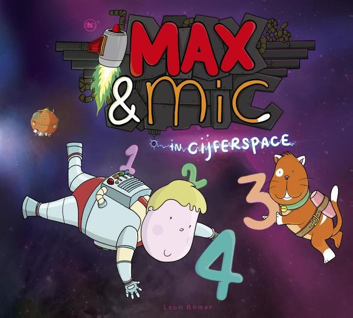 Max & Mic in cijferspace 9789044342307 Leon Romer, Boeken, Kinderboeken | Kleuters, Gelezen, Verzenden