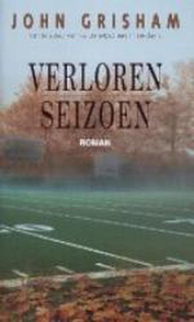 Verloren seizoen 9789022988091 John Grisham, Livres, Romans, Envoi