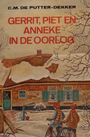 Gerrit piet en anneke in oorlog 9789033612374 Putter Dekker, Verzenden, Putter Dekker