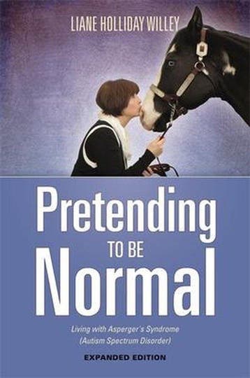 Pretending To Be Normal 9781849057554 Willey Liane Hollida, Verzenden, Gelezen, Willey Liane Hollida