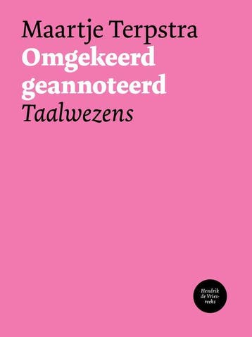 Omgekeerd geannoteerd / Hendrik de Vries-reeks / 15, Verzenden, Maartje Terpstra