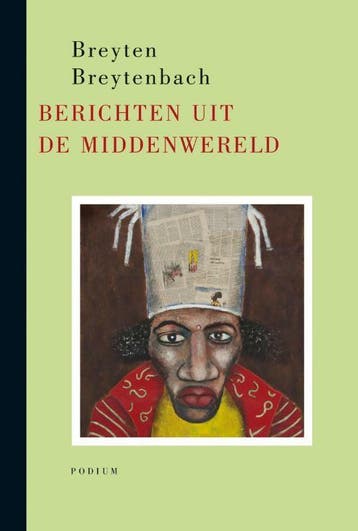 Berichten uit de Middenwereld 9789057595028, Verzenden, Zo goed als nieuw, Breyten Breytenbach