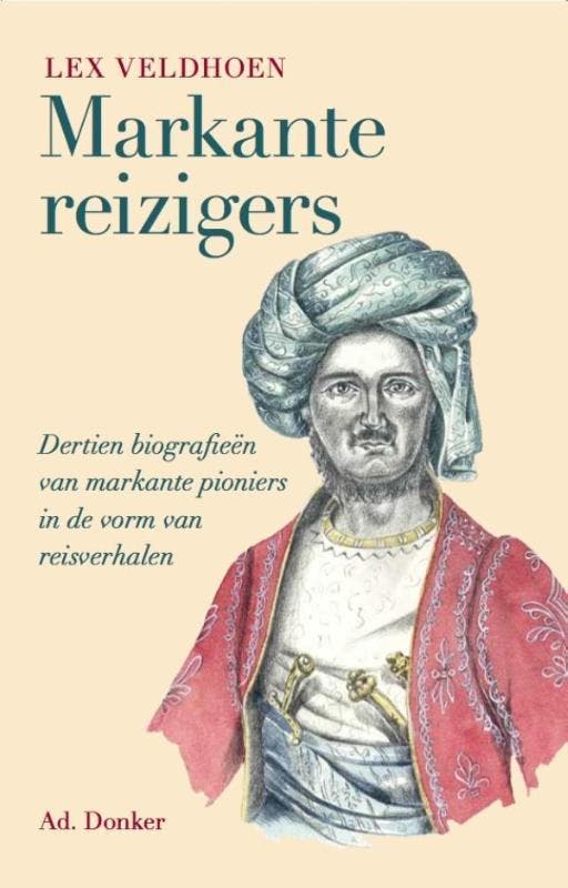 Markante reizigers 9789061006961 Lex Veldhoen, Boeken, Reisverhalen, Zo goed als nieuw, Verzenden