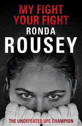My Fight Your Fight 9781780894904 Ronda Rousey, Verzenden, Ronda Rousey