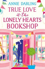 True Love at the Lonely Hearts Bookshop 9780008173142, Boeken, Verzenden, Gelezen, Annie Darling