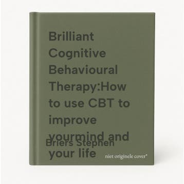 Brilliant Cognitive Behavioural Therapy:How to use CBT to, Verzenden, Zo goed als nieuw, Briers Stephen