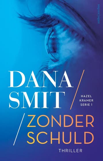 Zonder schuld / Hazel Kramer / 1 9789026362910 Dana Smit, Verzenden, Dana Smit