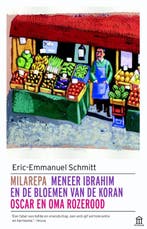 Milarepa ; Meneer Ibrahim en de bloemen van de Koran ; Oscar, Verzenden, Gelezen, Eric-Emmanuel Schmitt