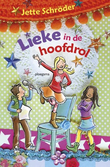 Lieke in de hoofdrol / Ploegsma kinder- & jeugdboeken, Boeken, Verzenden, Gelezen, Jette Schroder
