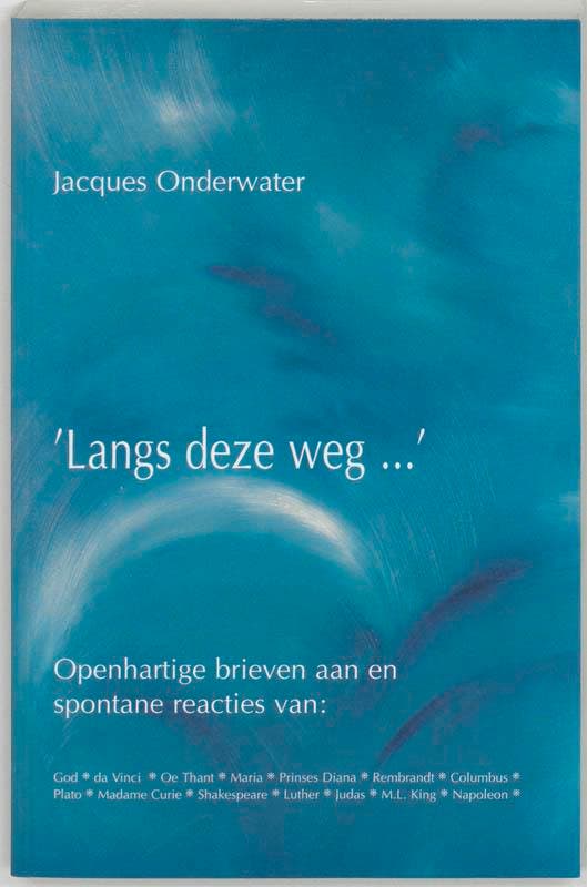 Langs deze weg... 9789075636239 J. Onderwater, Livres, Philosophie, Envoi