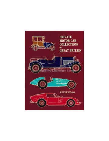 PRIVATE MOTOR CAR COLLECTIONS OF GREAT BRITAIN