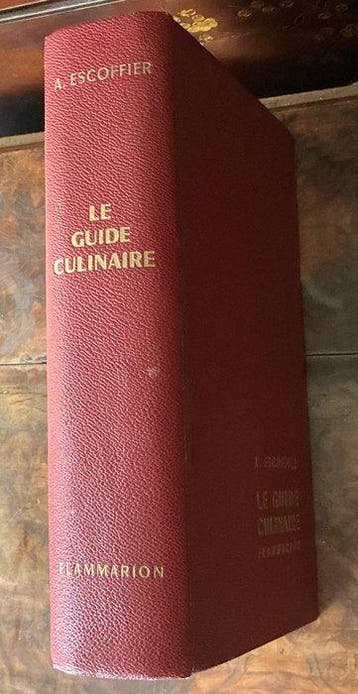 A. Escoffier - Le guide culinaire - Les recettes de Tante