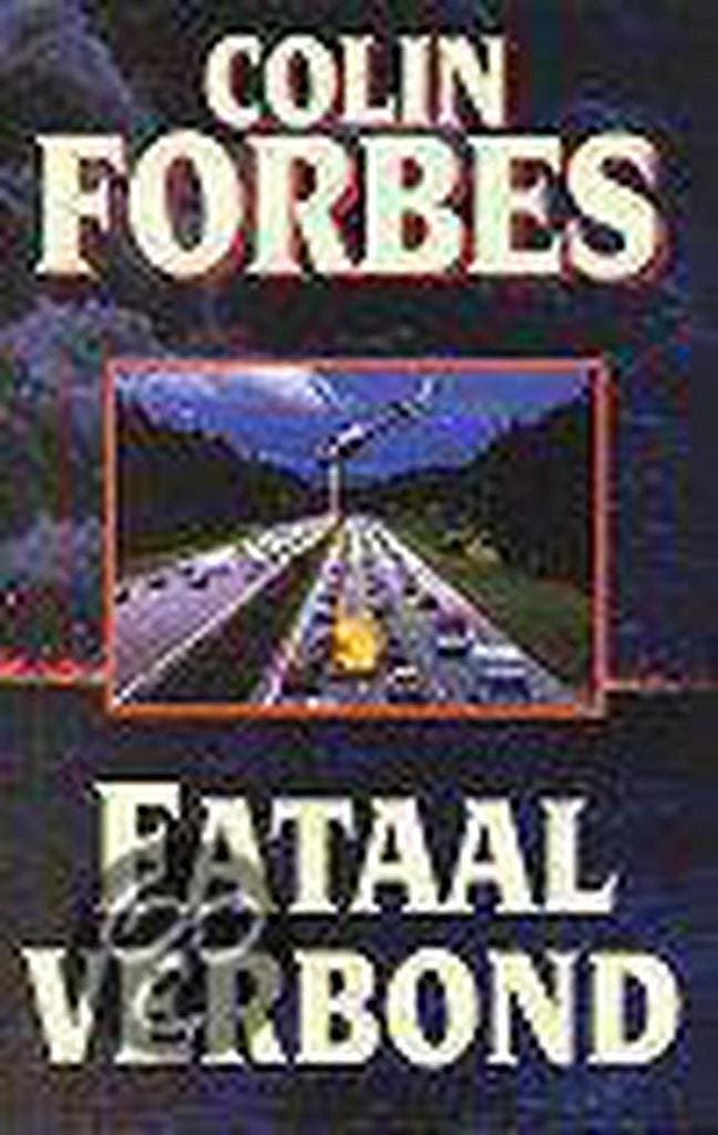 Fataal verbond 9789022524107 Colin Forbes, Boeken, Thrillers, Gelezen, Verzenden