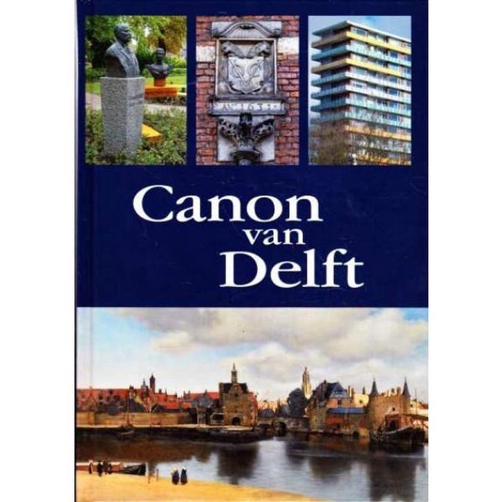 Canon van Delft 9789082064902, Livres, Histoire & Politique, Envoi