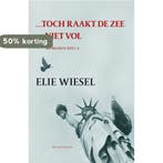 Toch raakt de zee niet vol 9789029078092 Elie Wiesel, Boeken, Verzenden, Zo goed als nieuw, Elie Wiesel