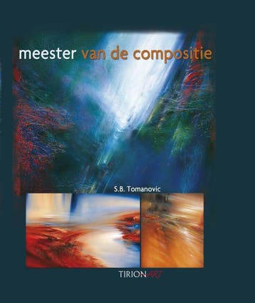 Meester van de compositie 9789021337715 S.B. Tomanovic, Boeken, Verzenden, Zo goed als nieuw, S.B. Tomanovic