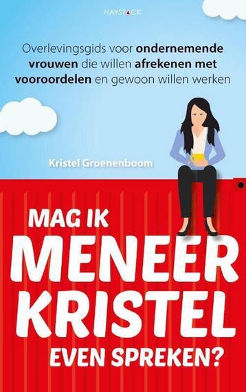 Mag ik meneer Kristel even spreken? 9789461262417, Livres, Économie, Management & Marketing, Verzenden, Kristel Groenenboom