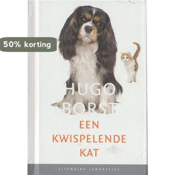 Een kwispelende kat / Literaire Juweeltjes 9789085163800, Verzenden, Zo goed als nieuw, Hugo Borst