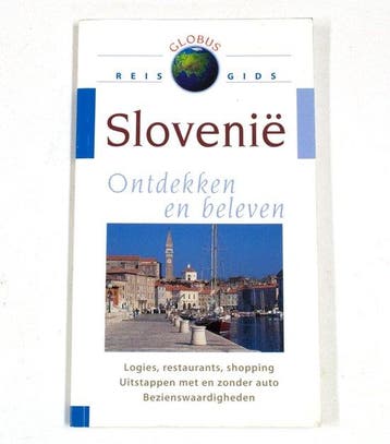 SLOVENIE - ONTDEKKEN EN BELEVEN / GLOBUS REISGIDS I. Gawin, Boeken, Reisgidsen, Verzenden, Gelezen, I. Gawin