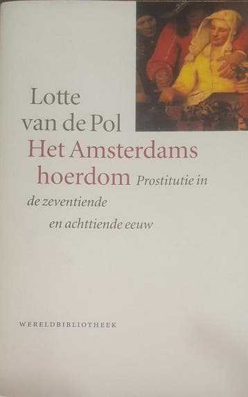 Het Amsterdams hoerdom / Historische reeks 9789028417502, Verzenden, Gelezen, L.C. van de Pol