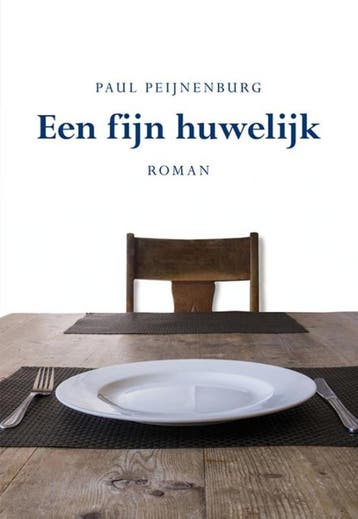Een fijn huwelijk 9789089548955 Paul Peijnenburg, Verzenden, Zo goed als nieuw, Paul Peijnenburg