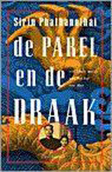 PAREL EN DE DRAAK 9789061004127 S. Phathanothai, Verzenden, Gelezen, S. Phathanothai
