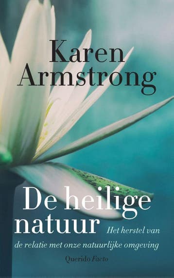 De heilige natuur 9789021462707 Karen Armstrong, Verzenden, Karen Armstrong