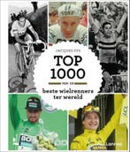 Top 1000 van de beste wielrenners ter wereld / Top 1000, Verzenden, Zo goed als nieuw, Jacques Sys