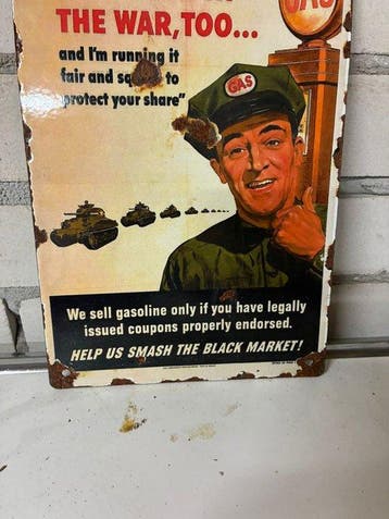 Emaille bord – WWII propaganda – Gasoline rationing – “My
