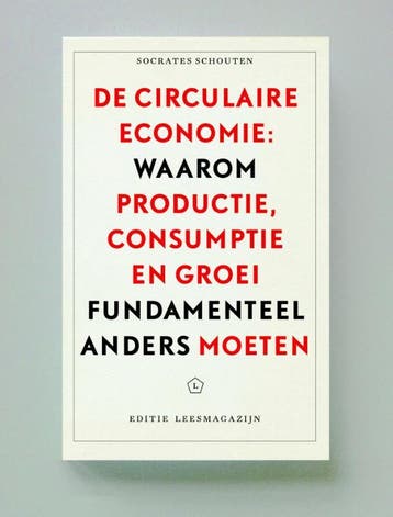 De circulaire economie / Editie Leesmagazijn / 29, Verzenden, Zo goed als nieuw, Socrates Schouten