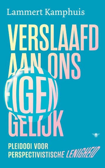 Verslaafd aan ons eigen gelijk 9789403128351, Verzenden, Zo goed als nieuw, Lammert Kamphuis