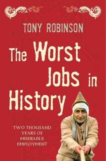 Worst Jobs In History 9780330438575 Sir Tony Robinson, Verzenden, Gelezen, Sir Tony Robinson