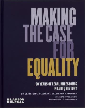 Making The Case For Equality | Nieuw, Verzenden, Jennifer C. Pizer; Ellen Ann Andersen; Roxane Gay