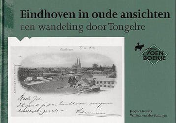 Eindhoven Tongelre in oude ansichten / In oude ansichten, Verzenden, J. Govers