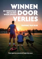 Winnen door verlies 9789493089686 Daphne van Dijk, Verzenden, Zo goed als nieuw, Daphne van Dijk