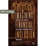 Reimagining Financial Inclusion 9781911671527 Erlijn Sie, Verzenden, Erlijn Sie