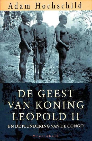 De geest van koning Leopold II en de plundering van de Congo, Boeken, Verzenden, Gelezen, A. Hochschild